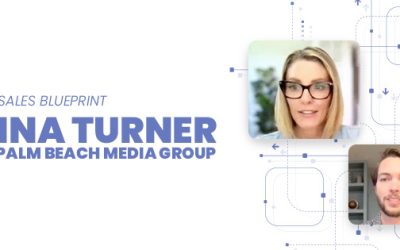 The Sales Blueprint: Dina Turner of Palm Beach Media Group